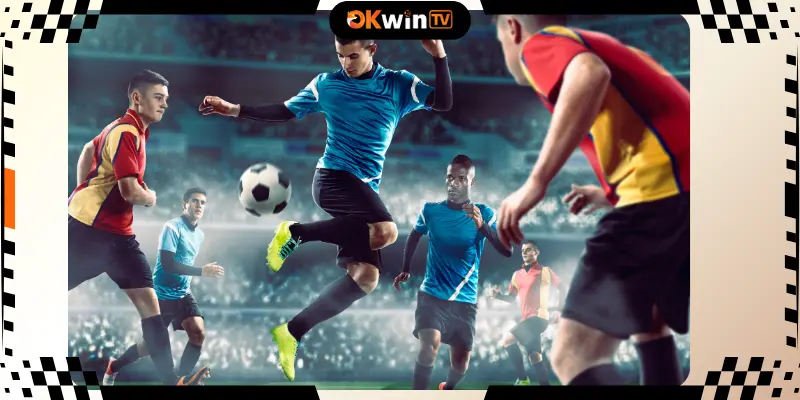 Quan sát kỹ năng rê bóng khi xem trực tiếp bóng đá okwintv